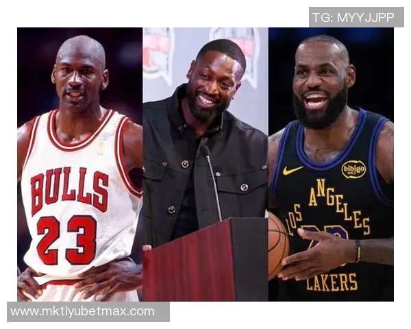 乔丹与詹姆斯谁才是真正的GOAT韦德在偶像与好友之间的尴尬选择
